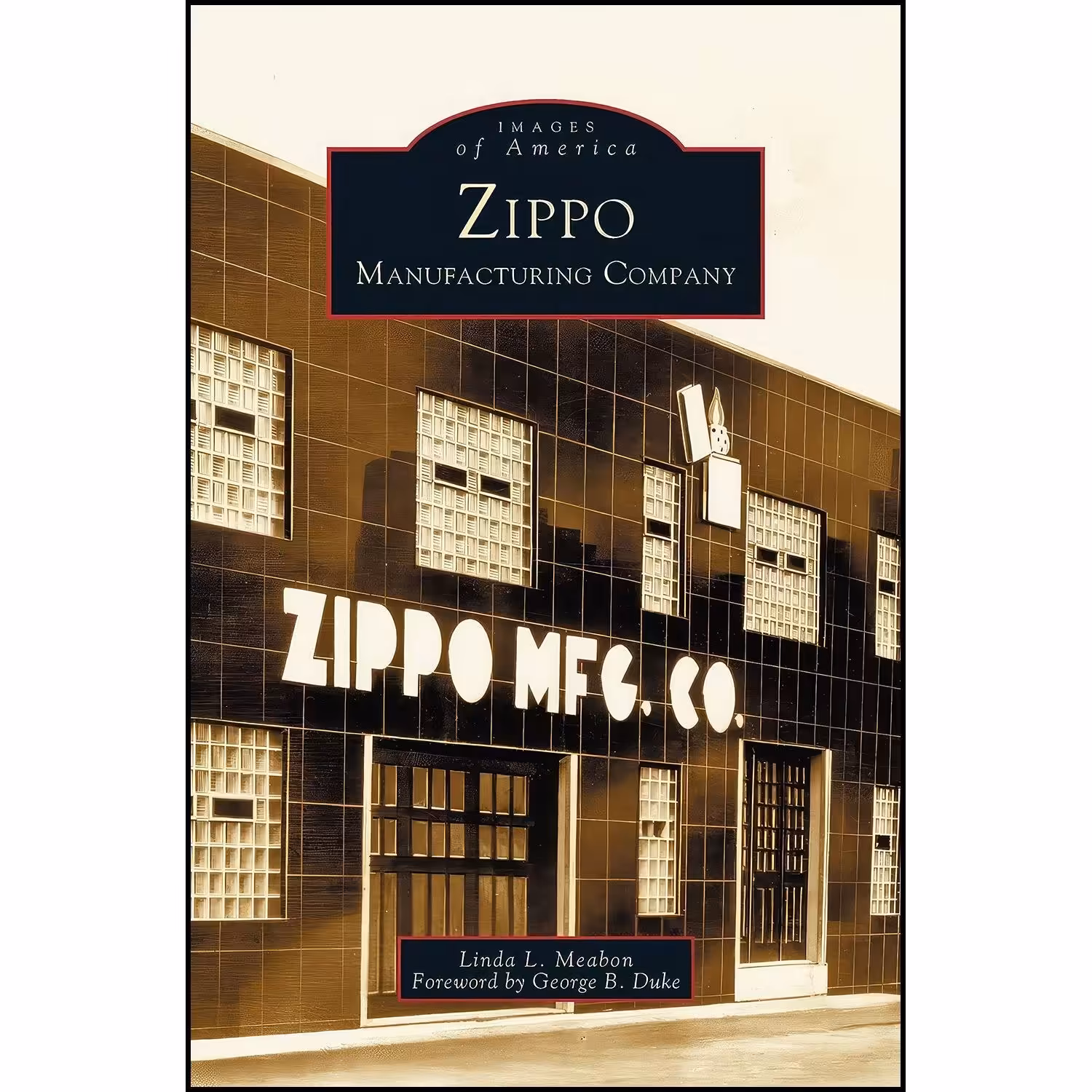 کتاب زبان اصلی Zippo Manufacturing Company اثر Linda L Meabon and George B Duke