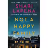 کتاب Not a Happy Family اثر Shari Lapena انتشارات Pamela Dorman Books