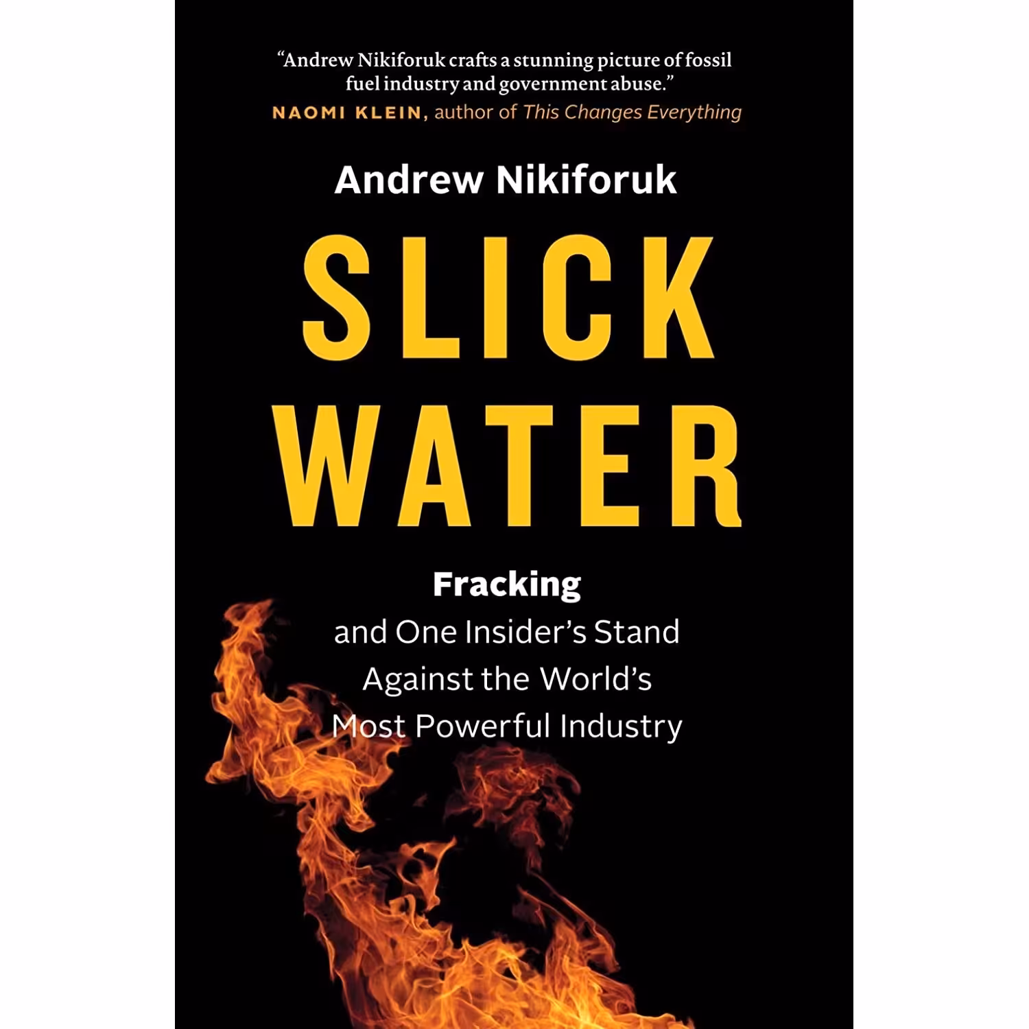 کتاب زبان اصلی Slick Water اثر Andrew Nikiforuk انتشارات Greystone Books