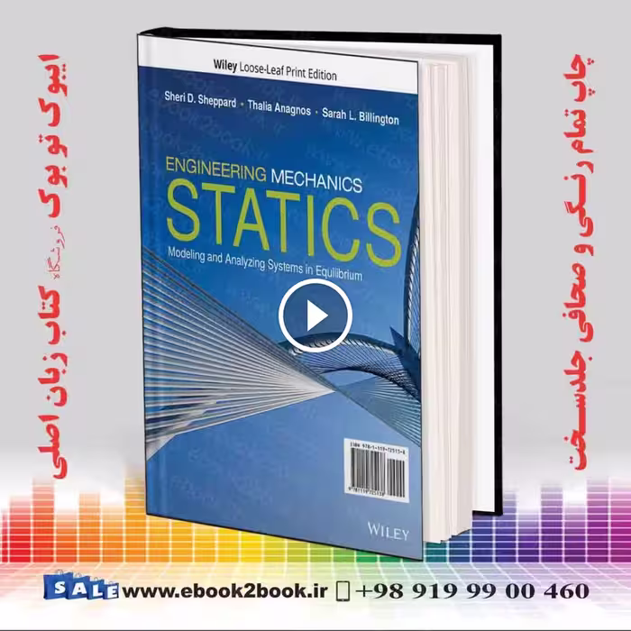 Engineering Mechanics: Statics: Modeling and Analyzing Systems in Equilibrium