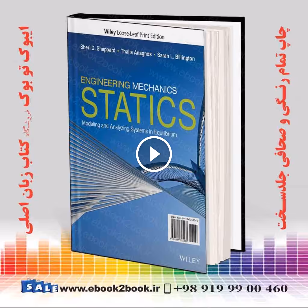 Engineering Mechanics: Statics: Modeling and Analyzing Systems in Equilibrium