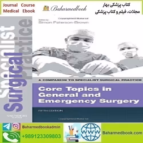 Core Topics in General &amp; Emergency Surgery A Companion