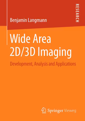 خرید و دانلود نسخه کامل کتاب Wide Area 2D/3D Imaging: Development, Analysis and Applications