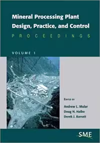 خرید و دانلود نسخه کامل کتاب Mineral Processing Plant Design, Practice, and Control (2 Volume Set) - PDF