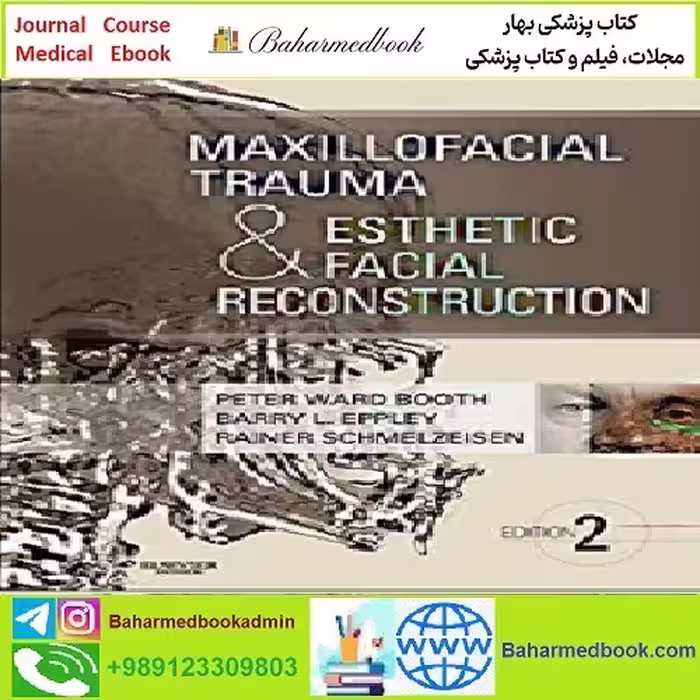 Maxillofacial Trauma and Esthetic Facial Reconstruction TRUE