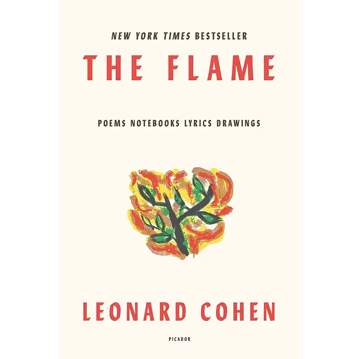 کتاب The Flame: Poems Notebooks Lyrics Drawings اثر Leonard Cohen انتشارات Picador