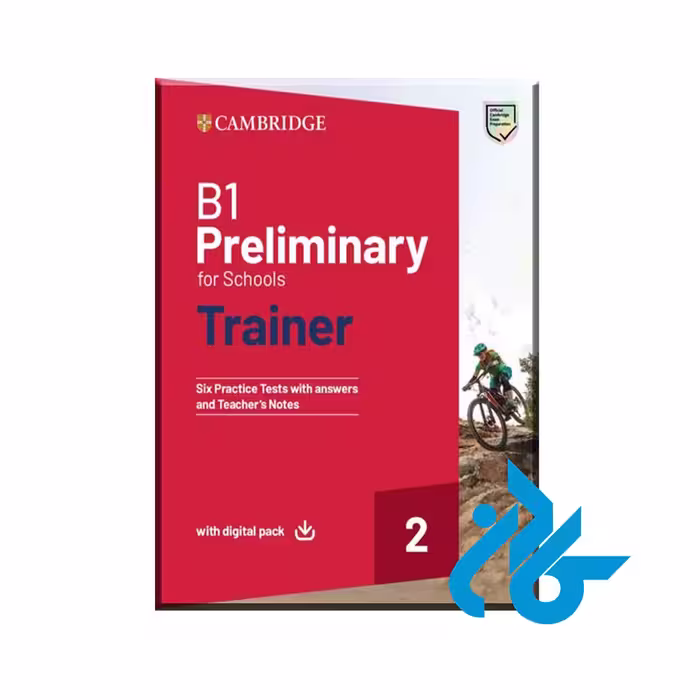 کتاب B1 Preliminary for Schools Trainer 2 - خرید کتاب زبان انتشارات کادن