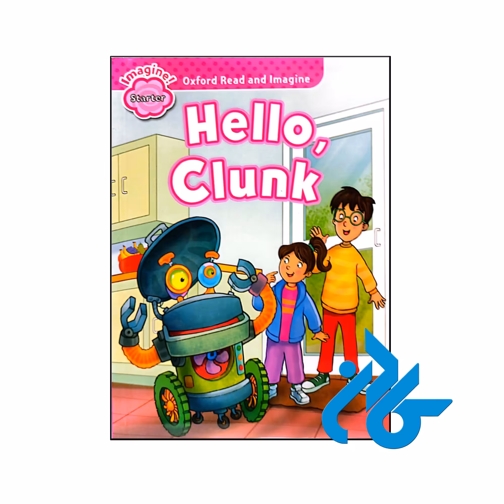 Oxford Read and Imagine Starter (Hello Clunk)