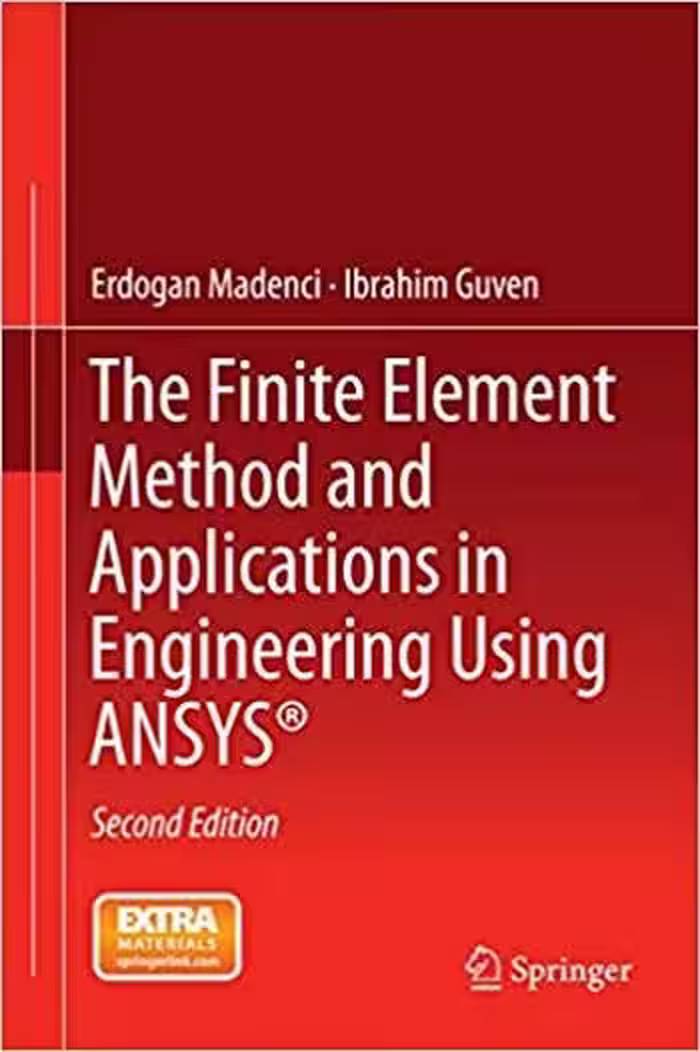 󾕇 دانلود کتاب The Finite Element Method And Applications In Engineering Using Ansys®, 2nd ed, 2015 - دانلود کتاب های دانشگاهی