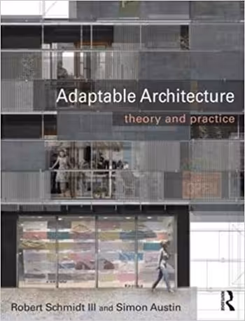 󾕇 دانلود کتاب Adaptable Architecture Theory and Practice - دانلود کتاب های دانشگاهی
