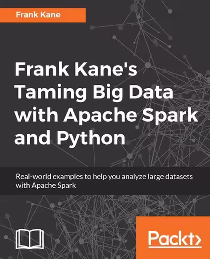 خرید و دانلود نسخه کامل کتاب Frank Kane's Taming Big Data with Apache Spark and Python