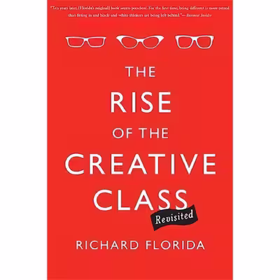 کتاب The Rise of the Creative Class--Revisited اثر Richard Florida انتشارات Basic Books