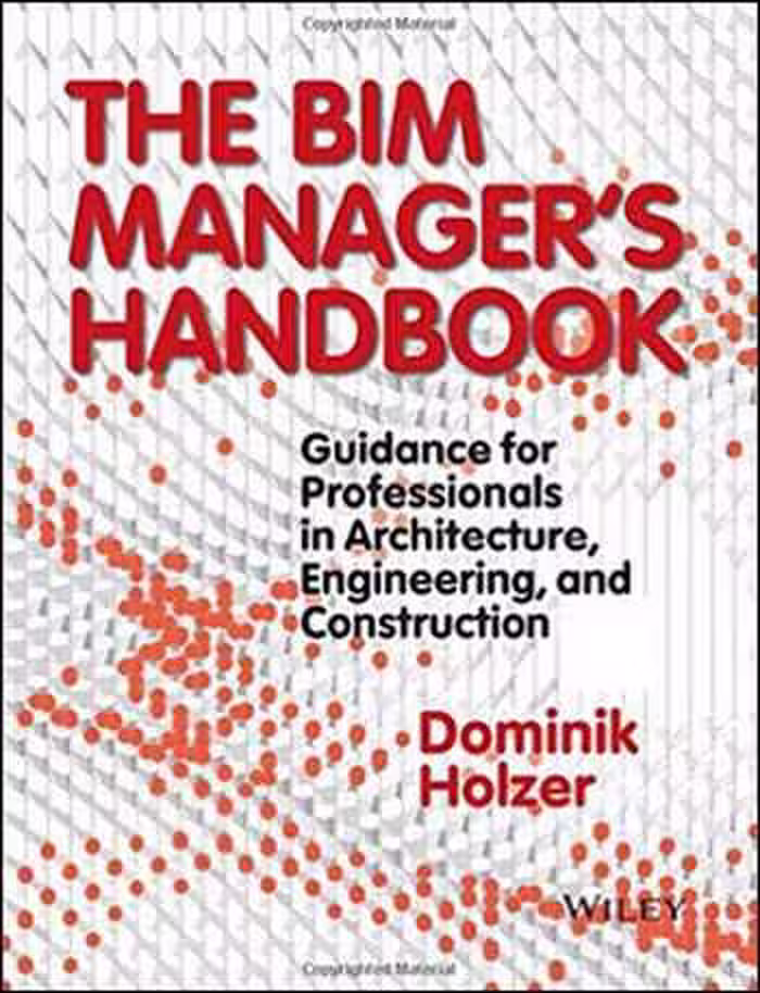 󾕇 دانلود کتاب The BIM Manager's Handbook - دانلود کتاب های دانشگاهی