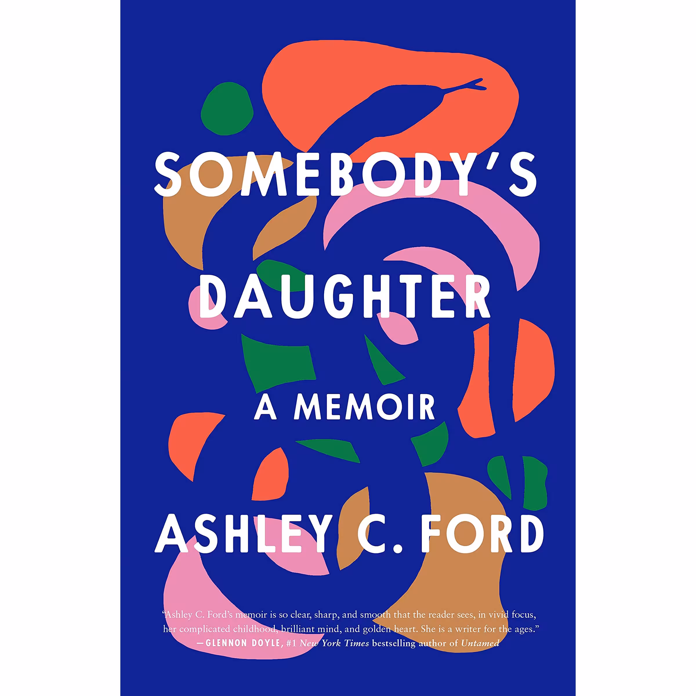 کتاب Somebody&amp;s Daughter اثر Ashley C. Ford انتشارات ‎ Flatiron Books