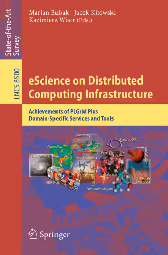 خرید و دانلود نسخه کامل کتاب eScience on Distributed Computing Infrastructure: Achievements of PLGrid Plus Domain-Specific Services and Tools