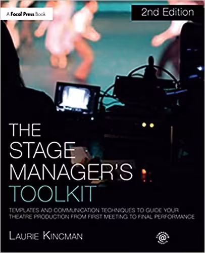 خرید و دانلود نسخه کامل کتاب The stage manager's toolkit: templates and communication techniques to guide your theatre production from first meeting to final performance (2nd Edition) - Pdf
