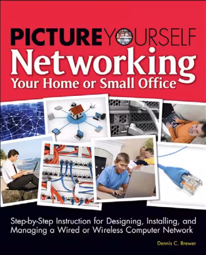 خرید و دانلود نسخه کامل کتاب Picture Yourself Networking Your Home or Small Office