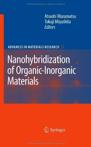 󾕇 دانلود کتاب Nanohybridization of Organic-Inorganic Materials (Advances in Materials Research) , 2009 - دانلود کتاب های دانشگاهی