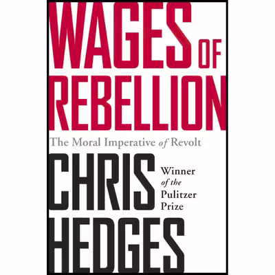 کتاب Wages of Rebellion اثر Chris Hedges انتشارات Bold Type Books