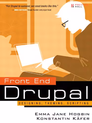 خرید و دانلود نسخه کامل کتاب Front end Drupal: designing, theming, scripting