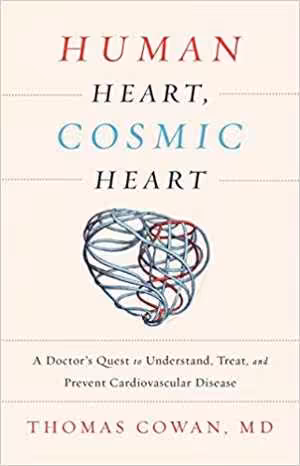 [PDF] دانلود کتاب Human Heart, Cosmic Heart - A Doctor’S Quest To Understand, Treat, And Prevent Cardiovascular Disease, 2016