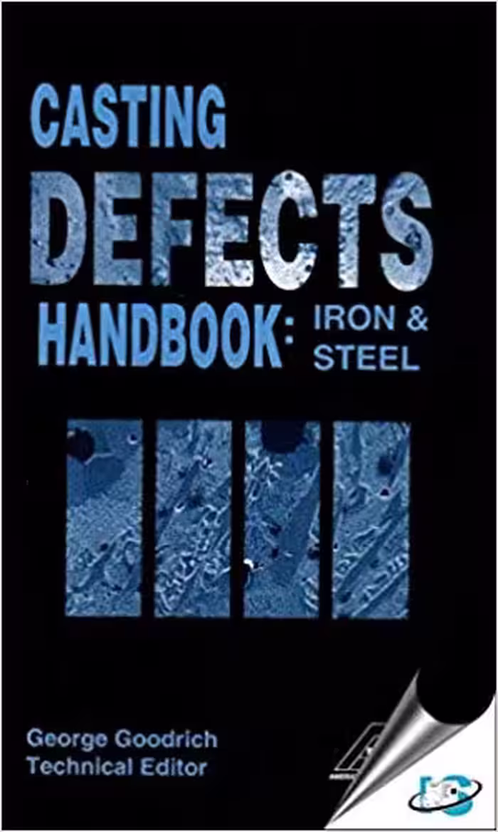 خرید و دانلود نسخه کامل کتاب Casting Defects Handbook: Iron &amp; Steel