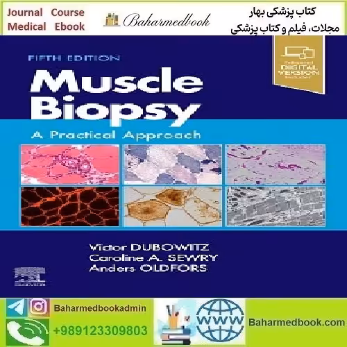Muscle Biopsy A Practical Approach 2021 TRUE PDF price 4€ - کتاب پزشکی بهار