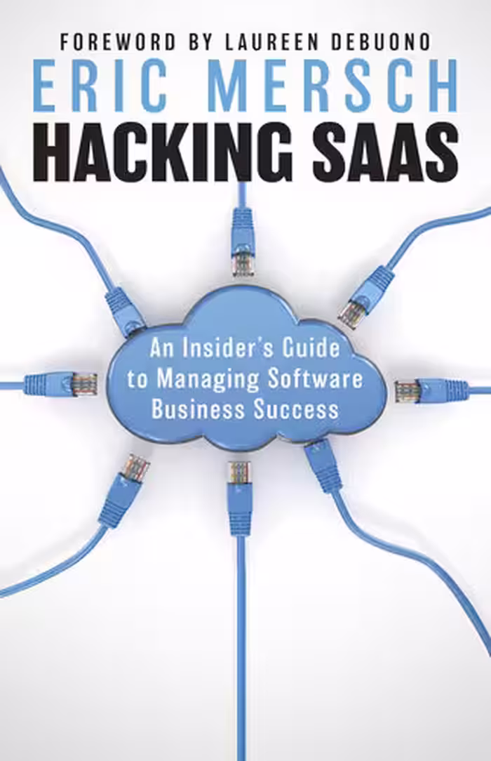 خرید و دانلود نسخه کامل کتاب Hacking SaaS: An Insider's Guide to Managing Software Business Success