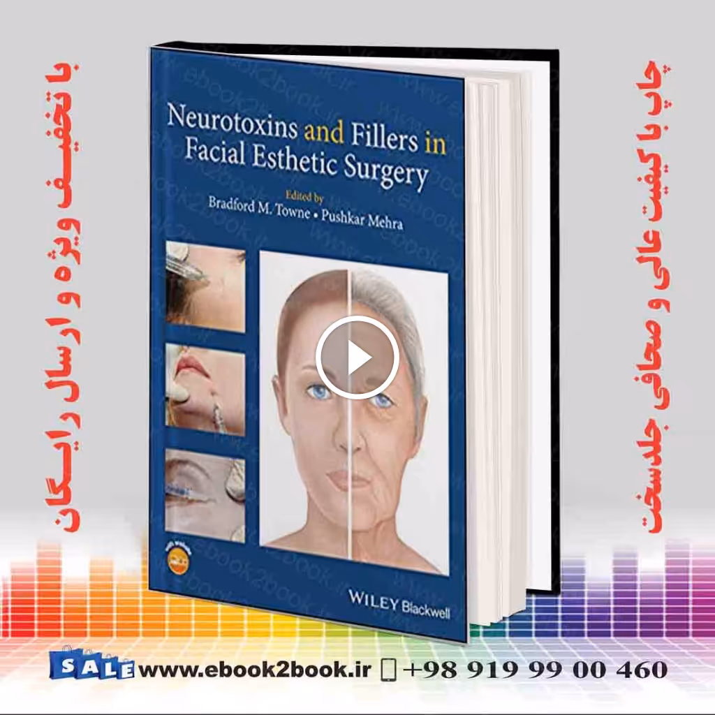 Neurotoxins and Fillers in Facial Esthetic Surgery