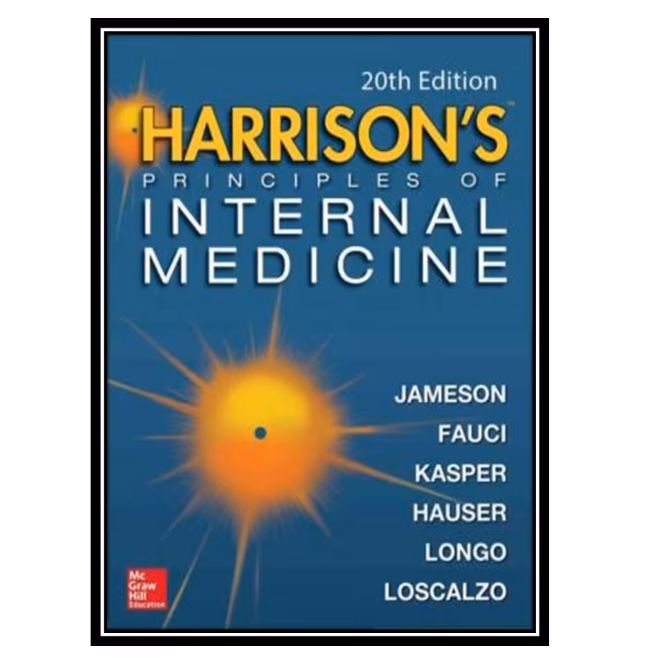 کتاب Harrison’s Principles of Internal Medicine, 20th Edition اثر جمعی از نویسندگان انتشارات مؤلفین طلایی