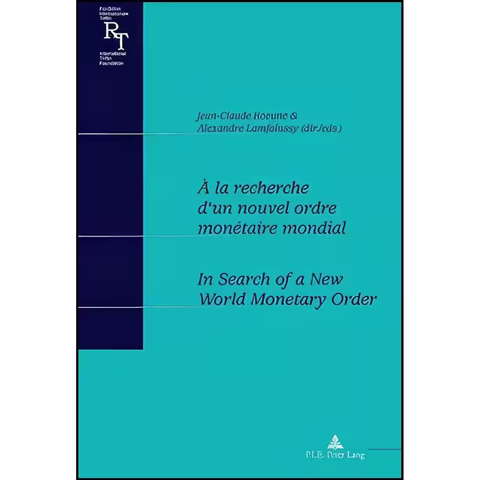 کتاب زبان اصلی a la recherche dun nouvel ordre monetaire mondial  In Search of a