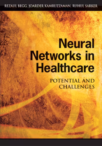خرید و دانلود نسخه کامل کتاب Neural Networks in Healthcare: Potential And Challenges