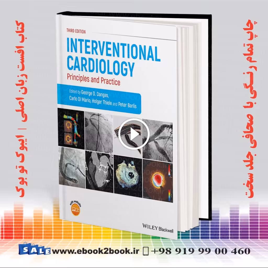 Interventional Cardiology: Principles and Practice 3rd Edition