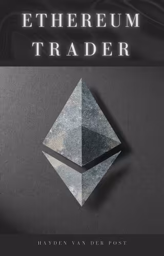 خرید و دانلود نسخه کامل کتاب Ethereum Trader: Mastering the Future of Digital Currency