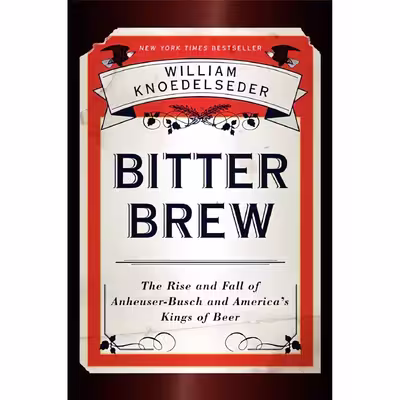 کتاب Bitter Brew اثر William Knoedelseder انتشارات Harper Business