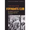 کتاب The Dynamite Club اثر John M. Merriman انتشارات Yale University Press