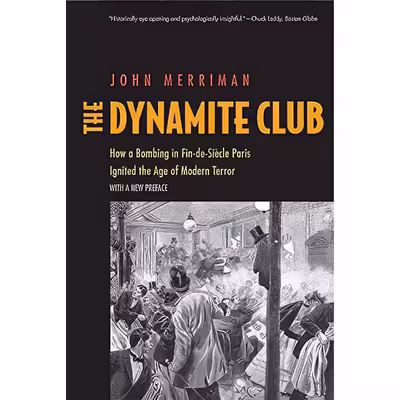 کتاب The Dynamite Club اثر John M. Merriman انتشارات Yale University Press