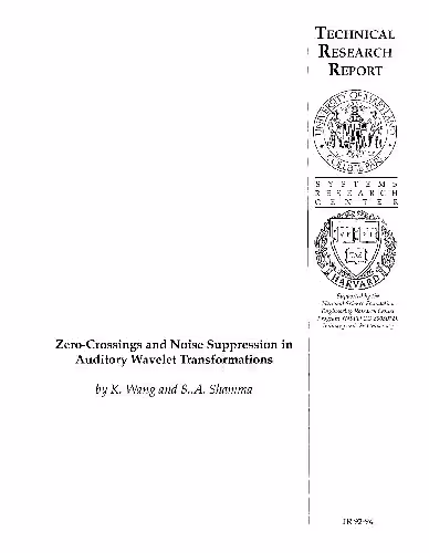 خرید و دانلود نسخه کامل کتاب Zero-crossings and noise supression in auditory wavelet transformations