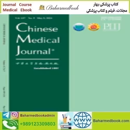 Chinese Medical Journal English Edition Volume 137 1 to 9 2024 T