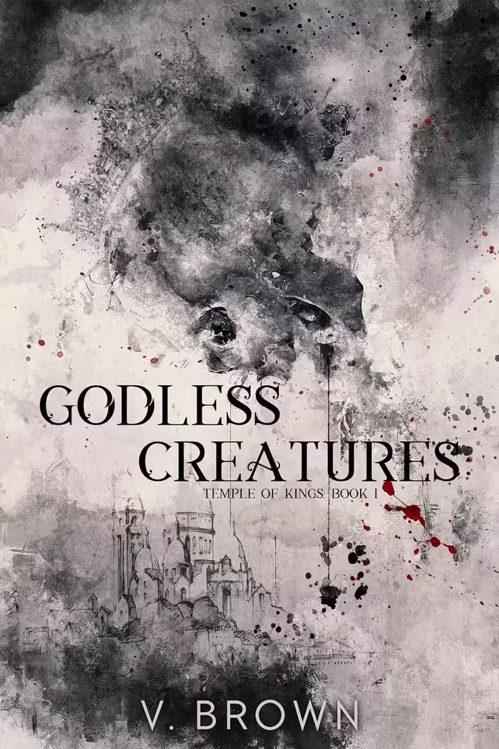 Godless Creatures (Temple of Kings Book 1)