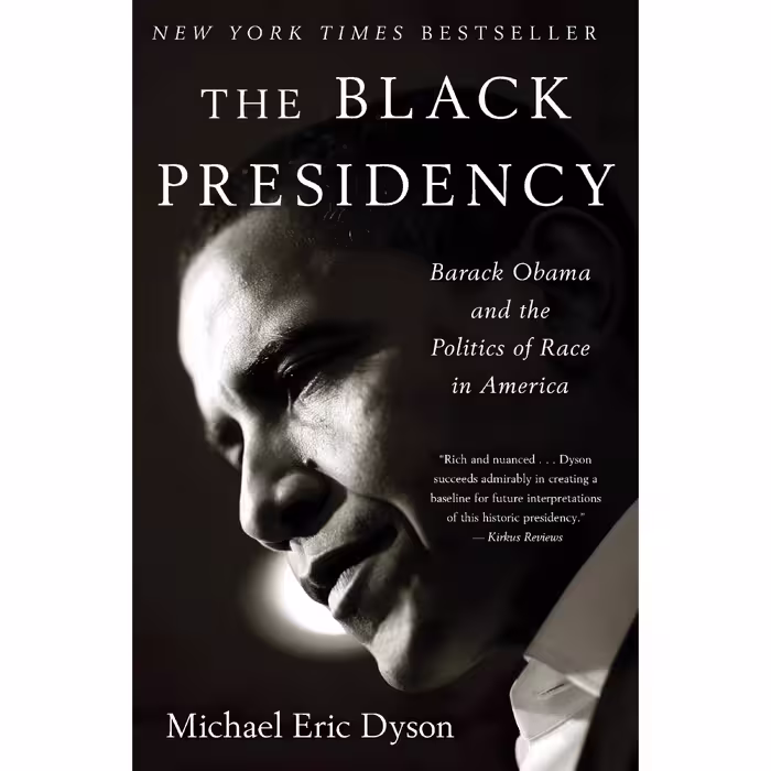 کتاب The Black Presidency اثر Michael Eric Dyson انتشارات Mariner Books
