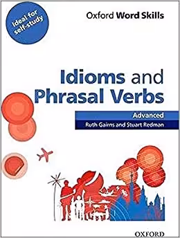 Idioms and Phrasal Verbs Advanced