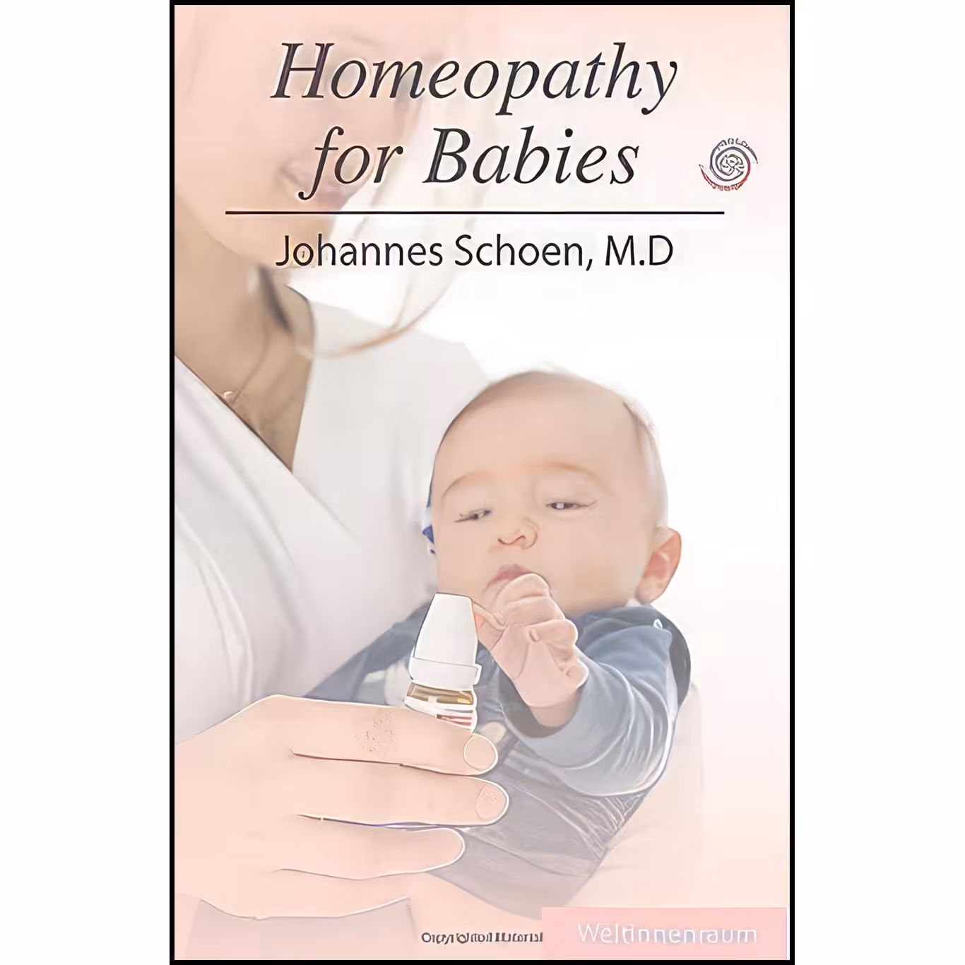 کتاب زبان اصلی Homeopathy for Babies اثر جمعی از نویسندگان