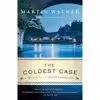کتاب The Coldest Case: A Bruno, Chief of Police Novel اثر Martin Walker انتشارات Vintage