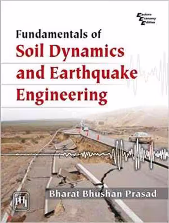 [PDF] دانلود کتاب Fundamentals Of Soil Dynamics And Earthquake Engineering, 2009