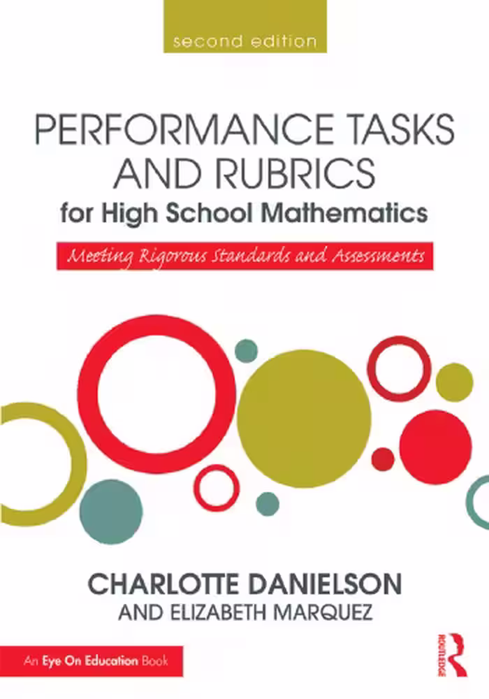 خرید و دانلود نسخه کامل کتاب Performance Tasks and Rubrics for High School Mathematics: Meeting Rigorous Standards and Assessments
