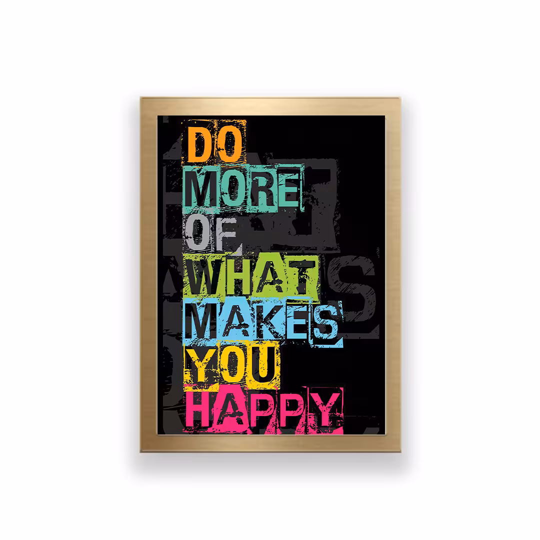 تابلو طرح انگیزشی مدل do more of what makes you happy 