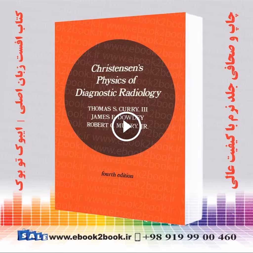 Christensen’s Physics of Diagnostic Radiology