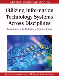 خرید و دانلود نسخه کامل کتاب Utilizing Information Technology Systems Across Disciplines: Advancements in the Application of Computer Science (Premier Reference Source)