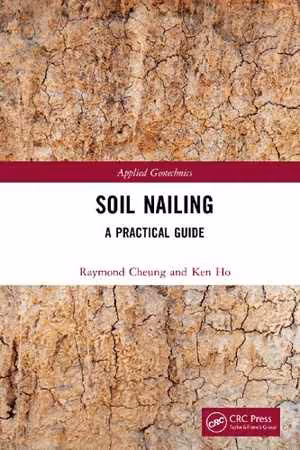 [PDF] دانلود کتاب Soil Nailing - A Practical Guide, 2021